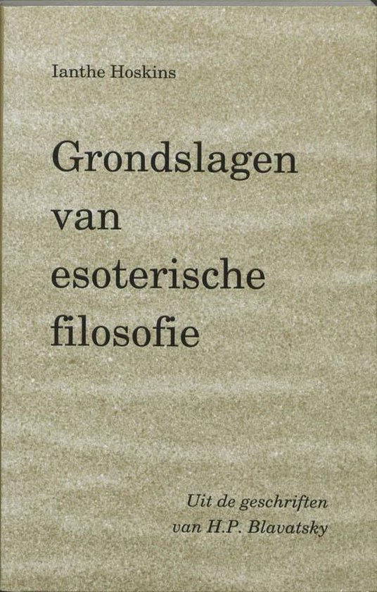 Adyar 7 -   Grondslagen van esoterische filosofie