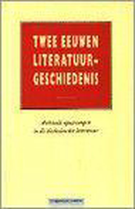 Twee eeuwen literatuurgeschiedenis