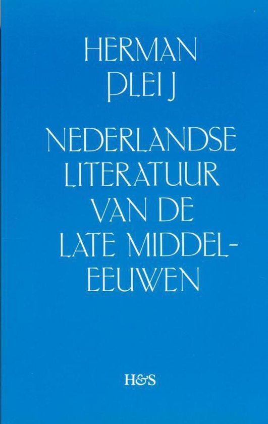 Nederlandse Literatuur Van de Late Middeleeuwen