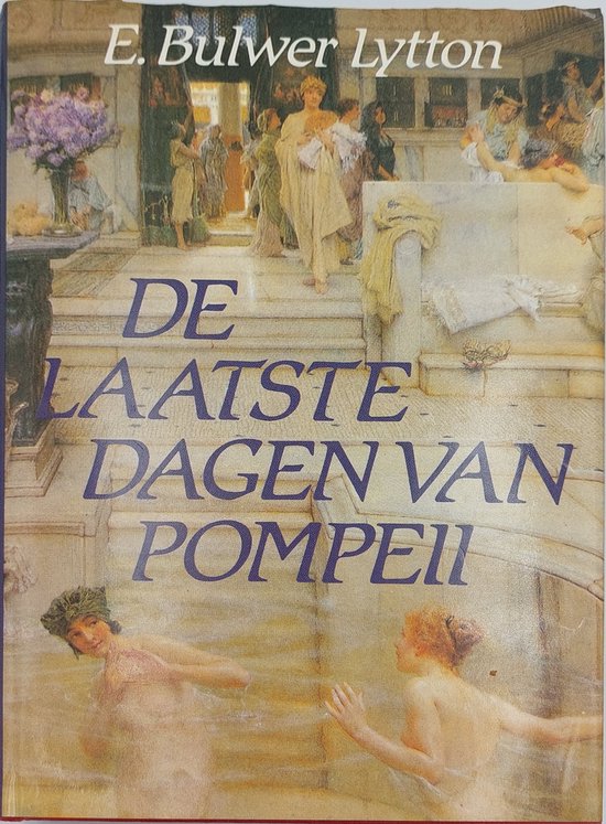 Laatste dagen van pompeii - Edward Bulwer - Lytton