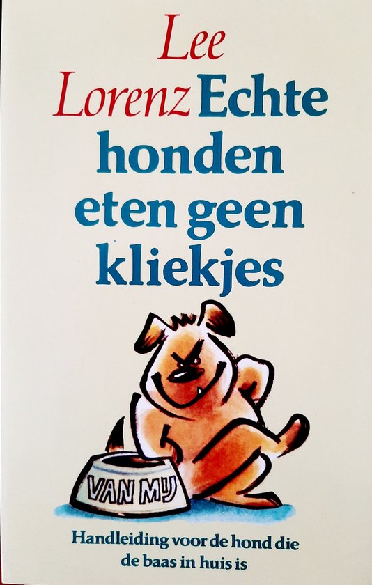 Echte honden eten geen kliekjes