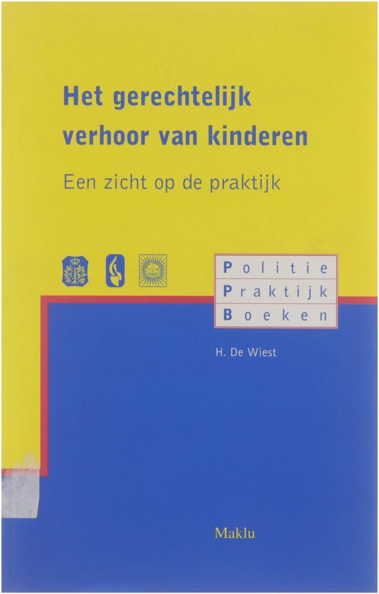 Het gerechtelijk verhoor van kinderen : een zicht op de praktijk