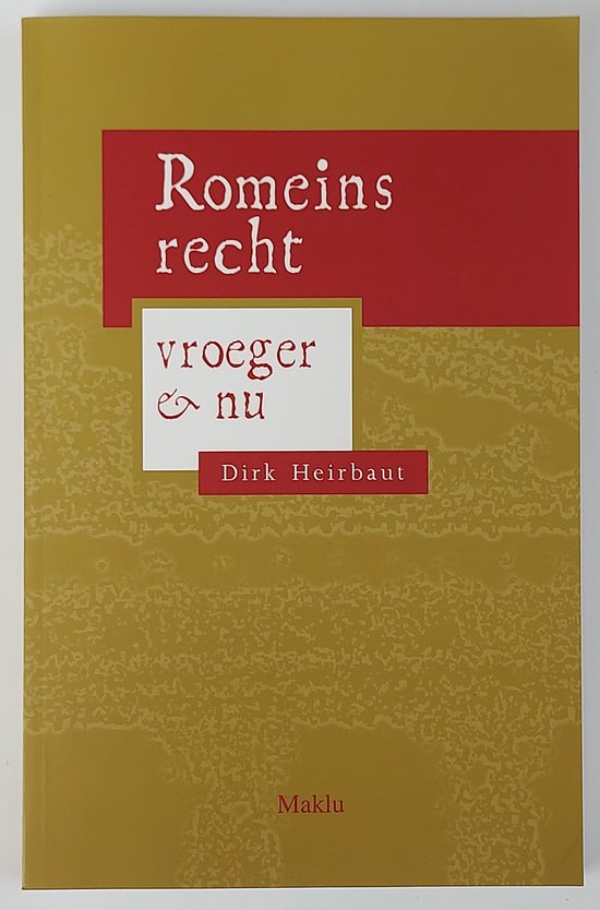 Romeins recht vroeger en nu