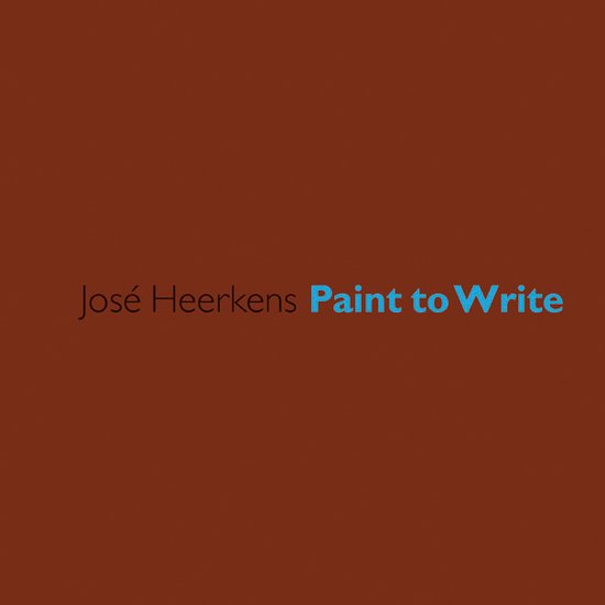 José Heerkens - Paint to Write