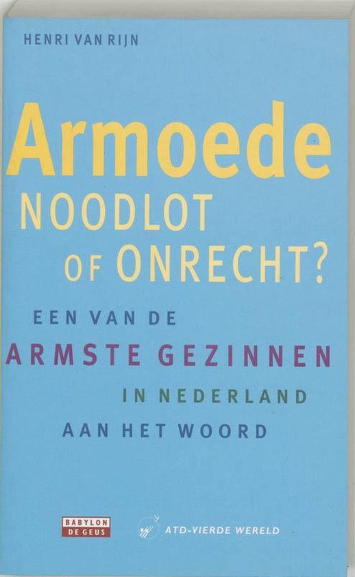 Armoede: noodlot of onrecht?