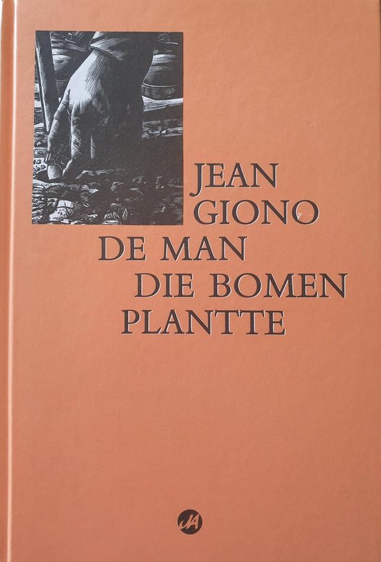 De Man Die Bomen Plantte