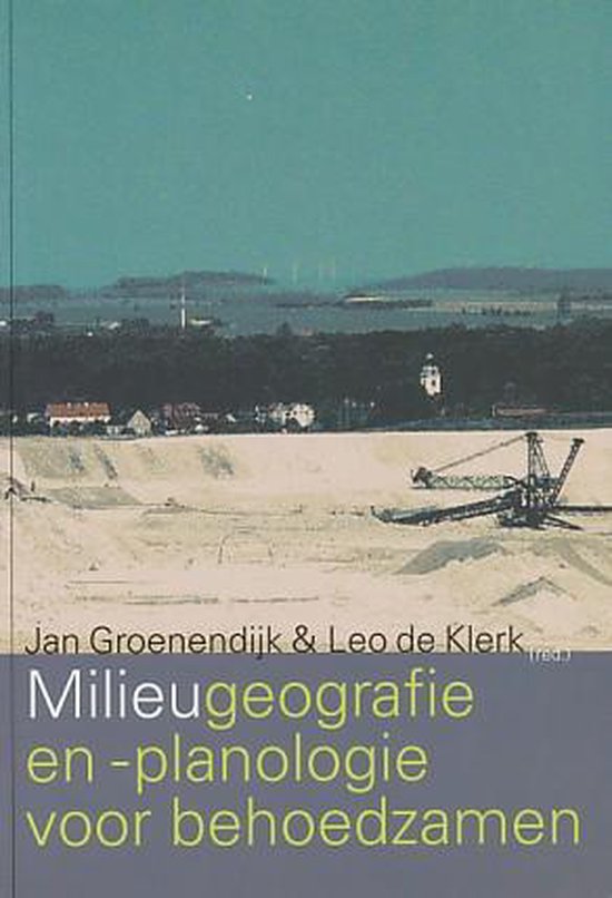 Milieugeografie en -planologie voor behoedzamen