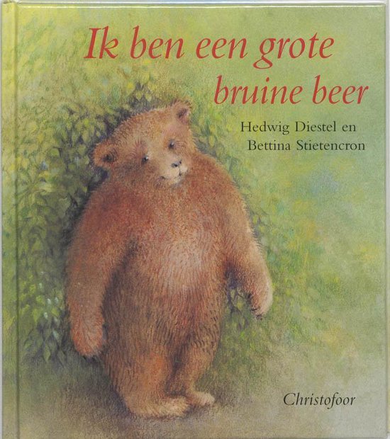 Ik ben een grote bruine beer