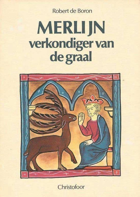 Merlijn, verkondiger van de graal