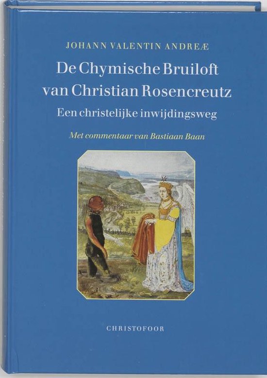 De Chymische Bruiloft van Christian Rosencreutz anno 1459