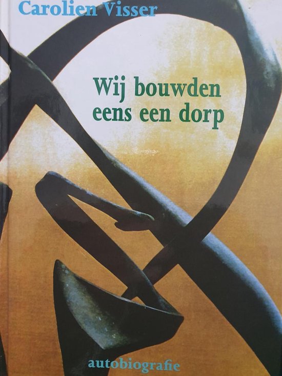 Wij Bouwden Ons Een Dorp