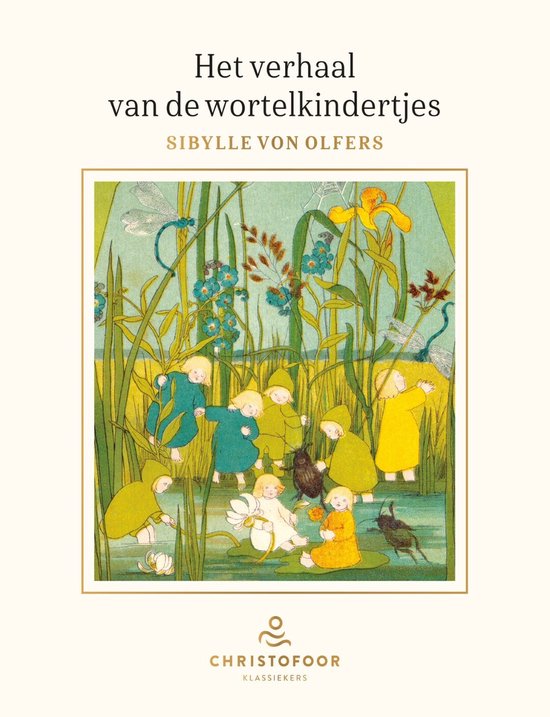 Christofoor Klassiekers - Het verhaal van de wortelkindertjes