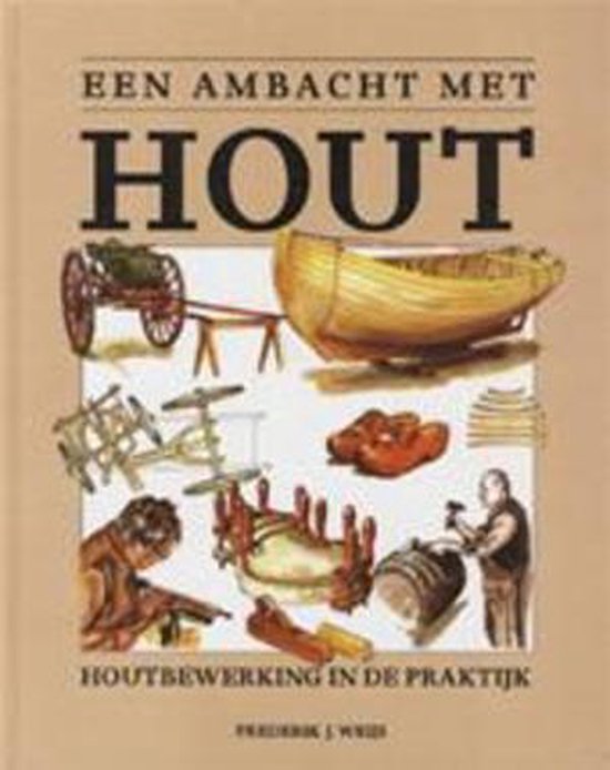 Een ambacht met hout