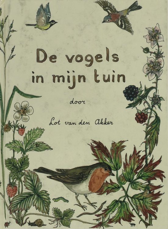 De vogels in mijn tuin