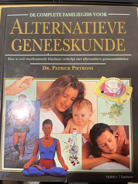 De complete familiegids voor alternatieve geneeskunde