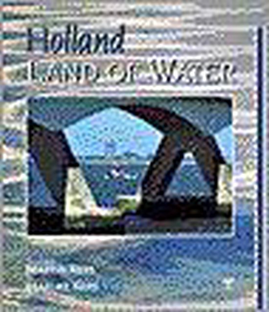 Holland Land Of Water Engelse Ed