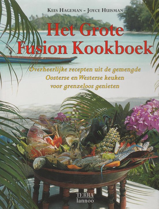 Het grote fusion kookboek voor grenzeloos genieten