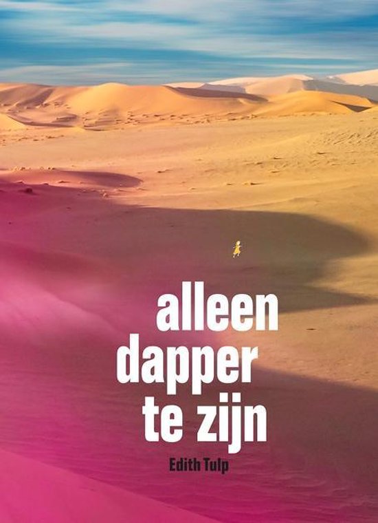 Alleen dapper te zijn