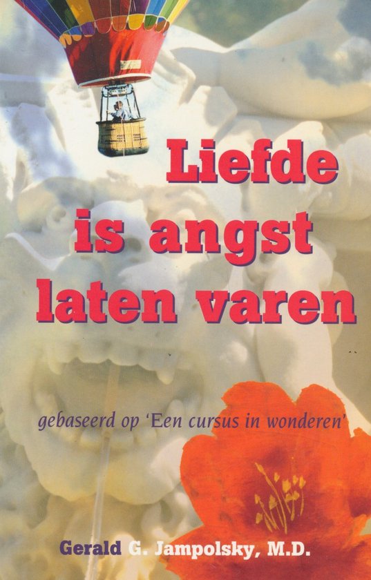 Liefde is angst laten varen