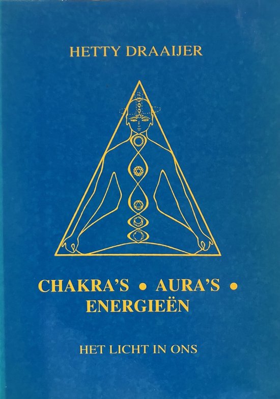 Chakra's, aura's en energieen