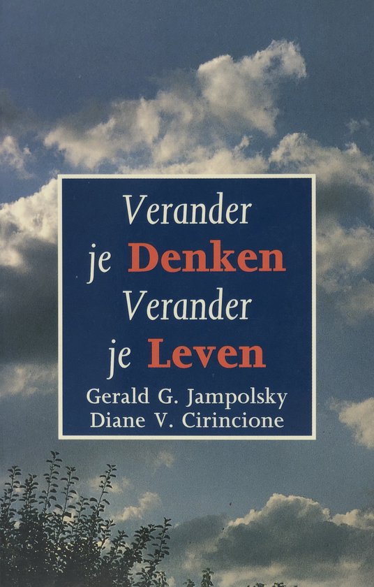 Verander Je Denken Verander Je Leven