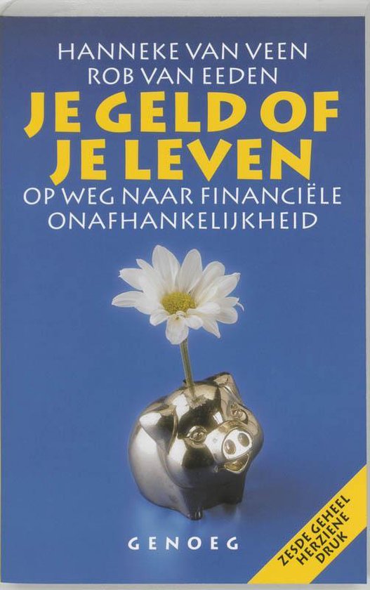 Je Geld Of Je Leven