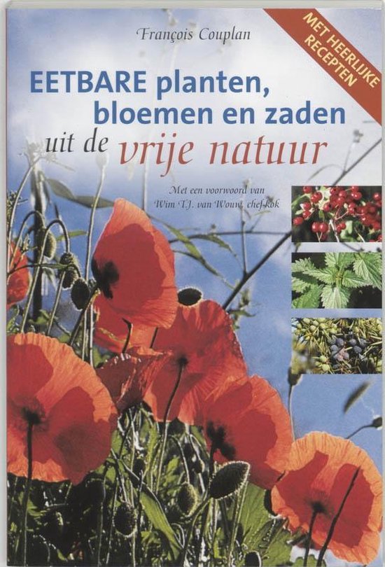 Eetbare planten, bloemen en zaden uit de vrije natuur