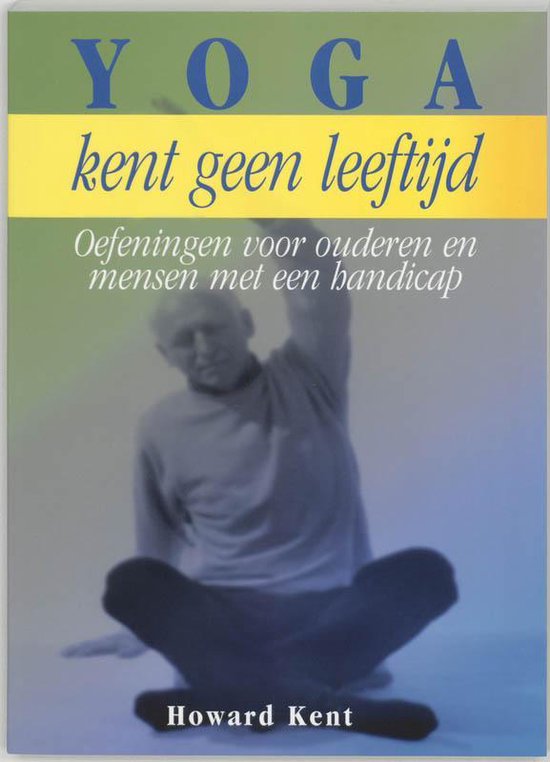 Yoga Kent Geen Leeftijd