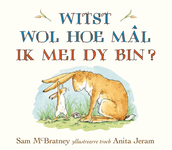 Witst wol hoe mal ik mei dy bin?