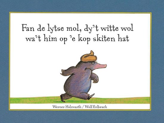 Fan de lytse mol, dy't witte wol wa't him op 'e kop skiten hat