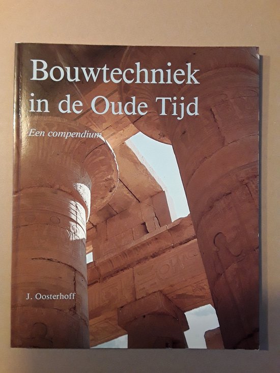 Bouwtechniek in de Oude Tijd