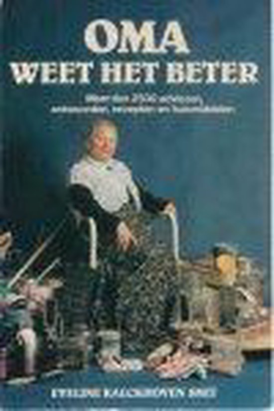 Oma weet het beter