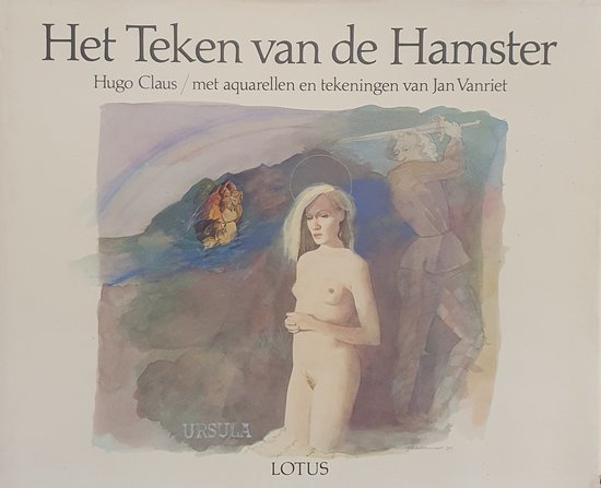 Het Teken van de Hamster - met aquarellen en tekeningen van Jan Vanriet