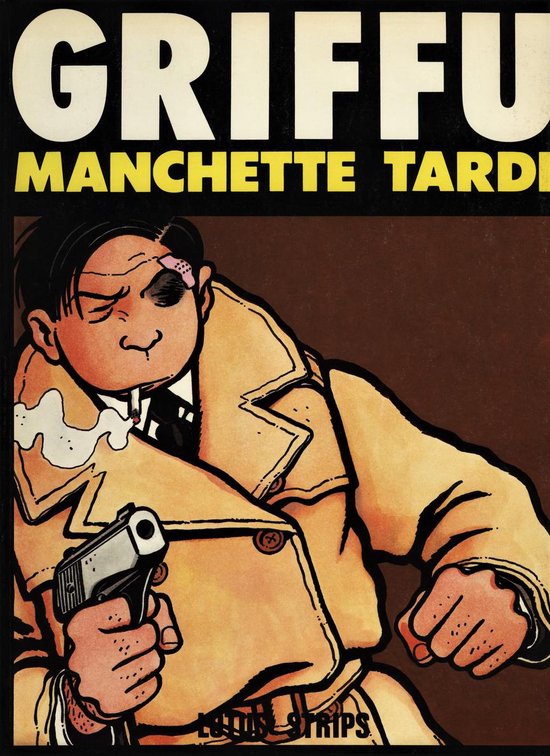 GRIFFU - MANCHETTE TARDI