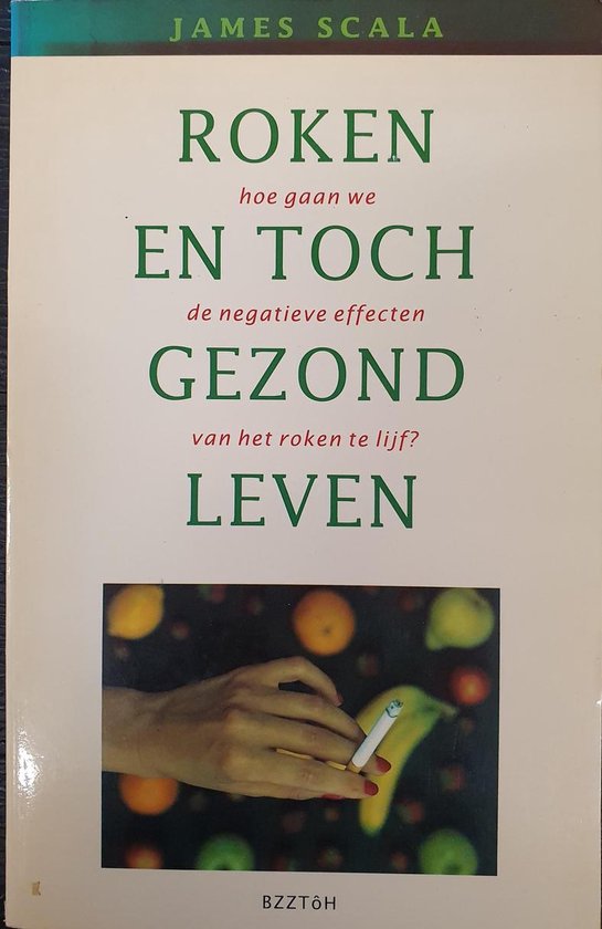 Roken en toch gezond leven