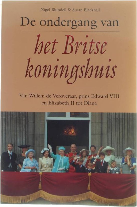 De ondergang van het Britse koningshuis - N. Blundell; S. Blackhall