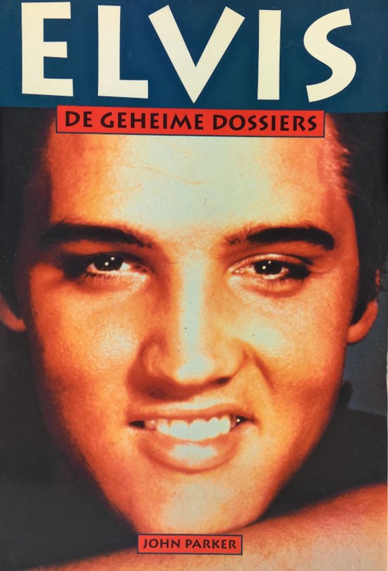 Elvis - De geheime dossiers