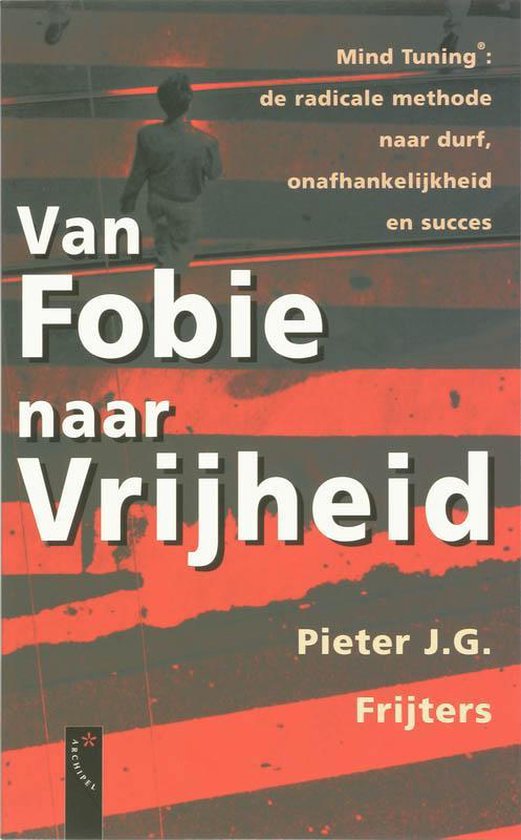 Van Fobie Naar Vrijheid