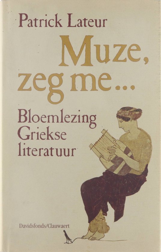 Muze, zeg me...