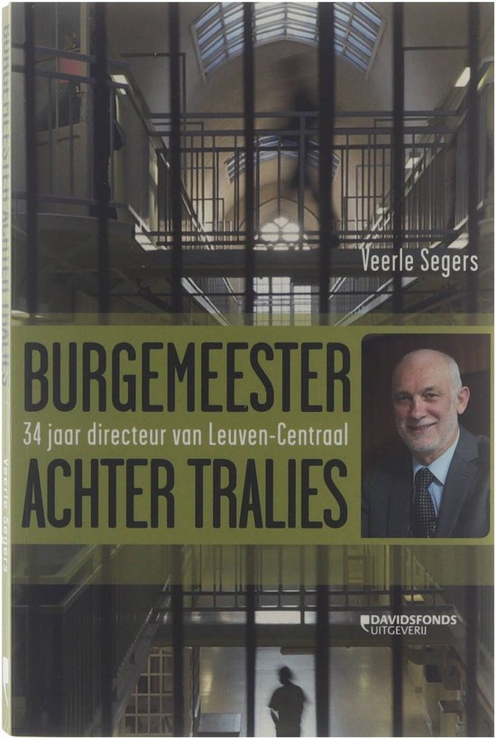 Burgemeester achter tralies