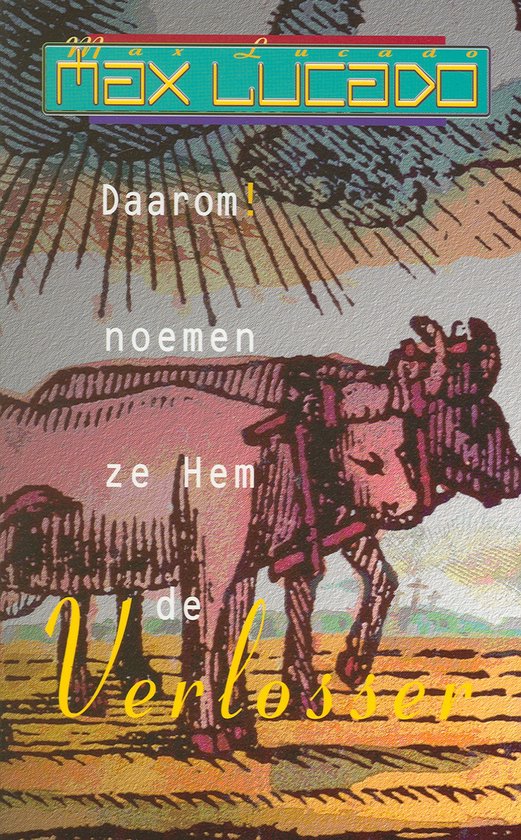 Daarom noemen ze Hem de Verlosser