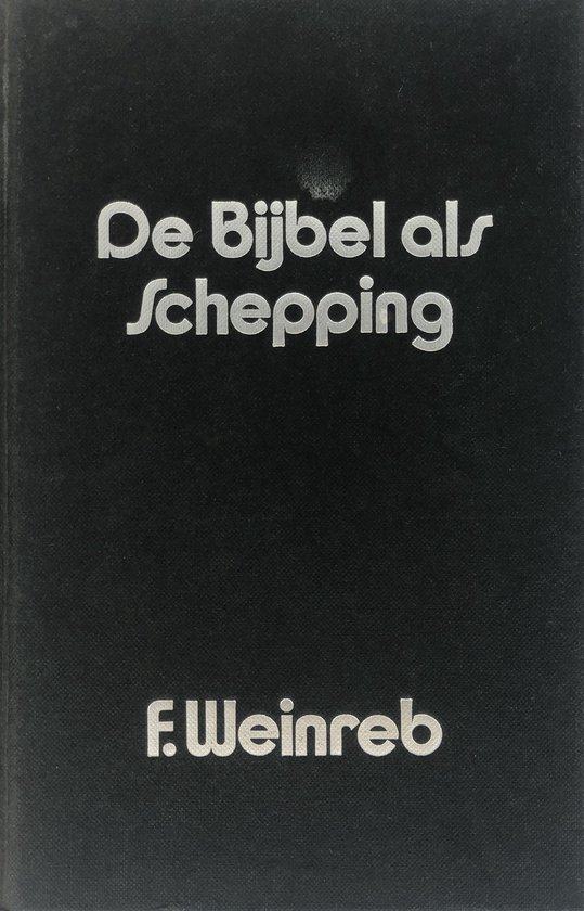 De Bijbel als schepping