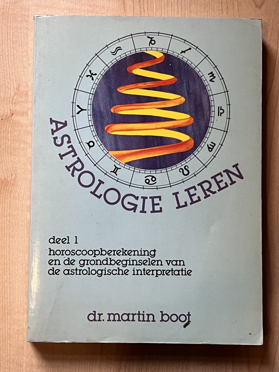 Astrologie leren 1. Horoscoopberekening en de grondbeginselen van de astrologische interpretatie