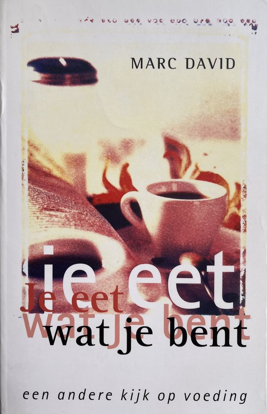 Je eet wat je bent