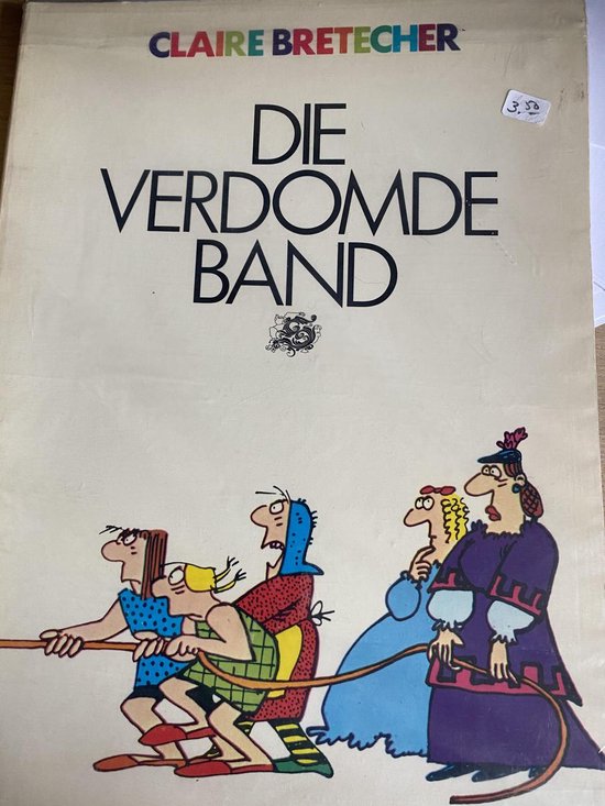 Die verdomde band Cartoon strips door Claire Bretecher