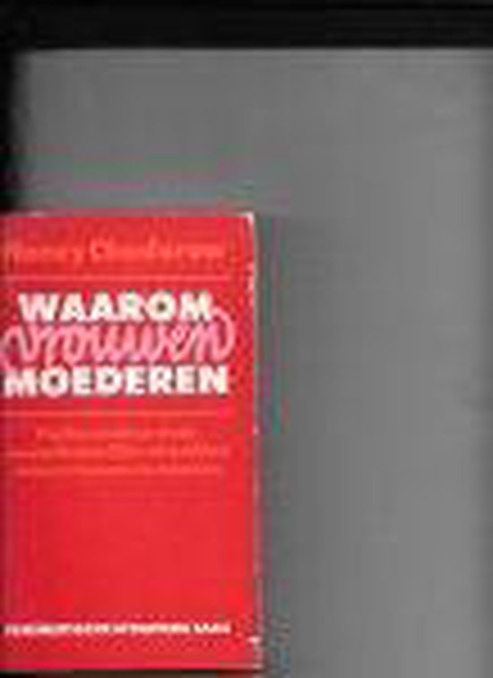 Waarom vrouwen moederen