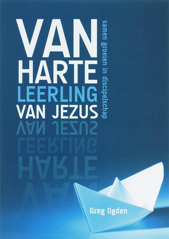 Van harte leerling van Jezus