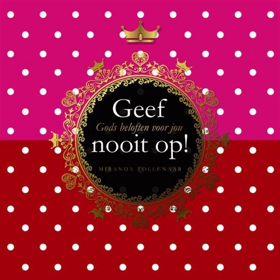 Geef nooit op!