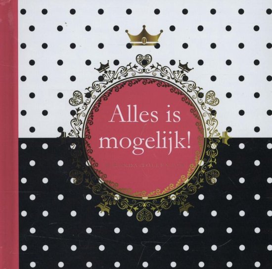 ALLES IS MOGELIJK !