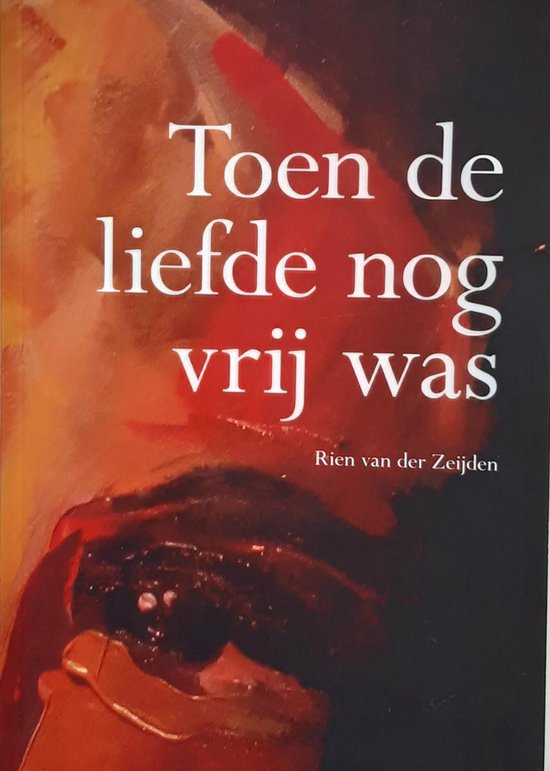 Toen de liefde nog vrij was